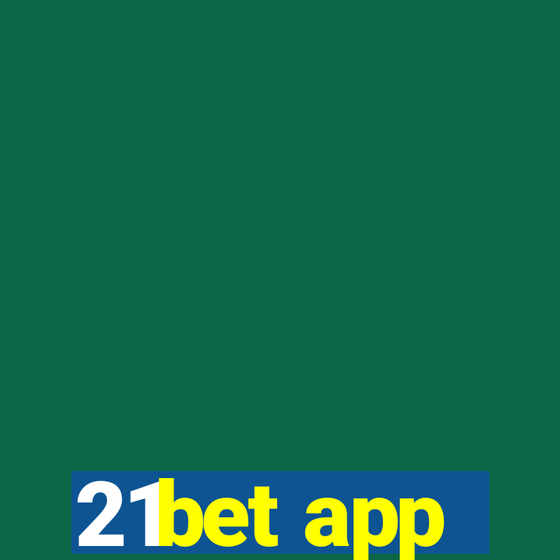 21bet app